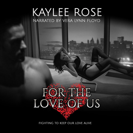 For the Love of Us: Fighting to Keep Our Love Alive