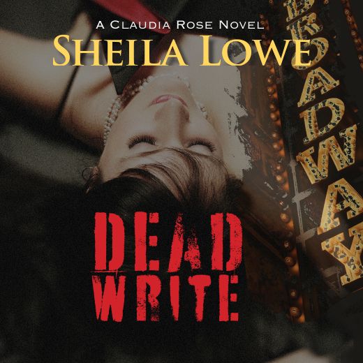 Dead Write: A Claudia Rose Novel