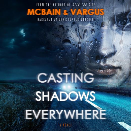 Casting Shadows Everywhere: A Dark Psychological Thriller