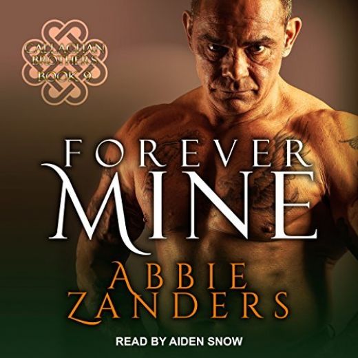Forever Mine: Callaghan Brothers, Book 9
