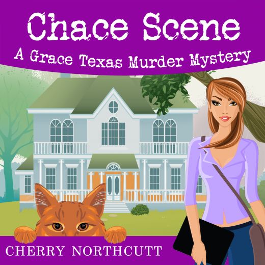 Chace Scene: A Grace Texas Murder Mystery