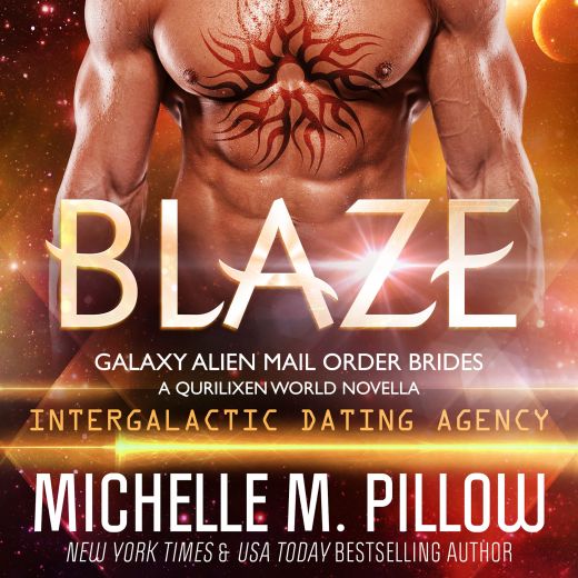 Blaze: A Qurilixen World Novella  (Galaxy Alien Mail Order Brides Book 1)