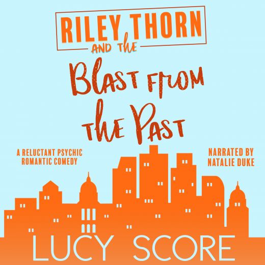 Riley Thorn and the Blast from the Past