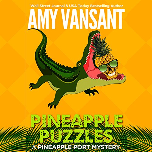Pineapple Puzzles: Pineapple Port Mysteries, Book 3