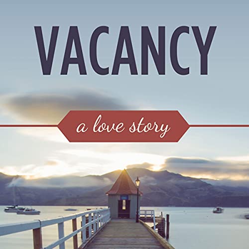 Vacancy: A Love Story