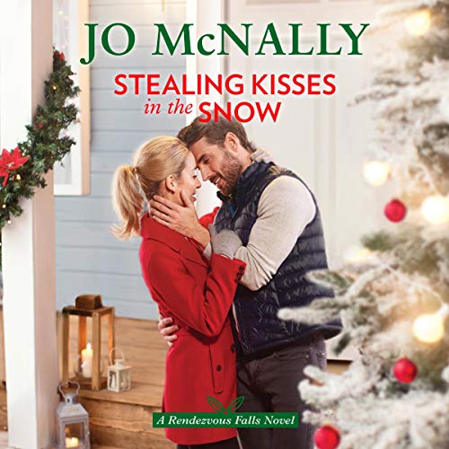 Stealing Kisses in the Snow: Rendezvous Falls, Book 2