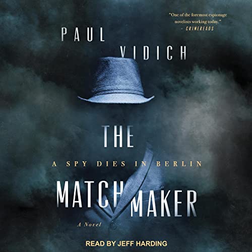 The Matchmaker: A Spy in Berlin