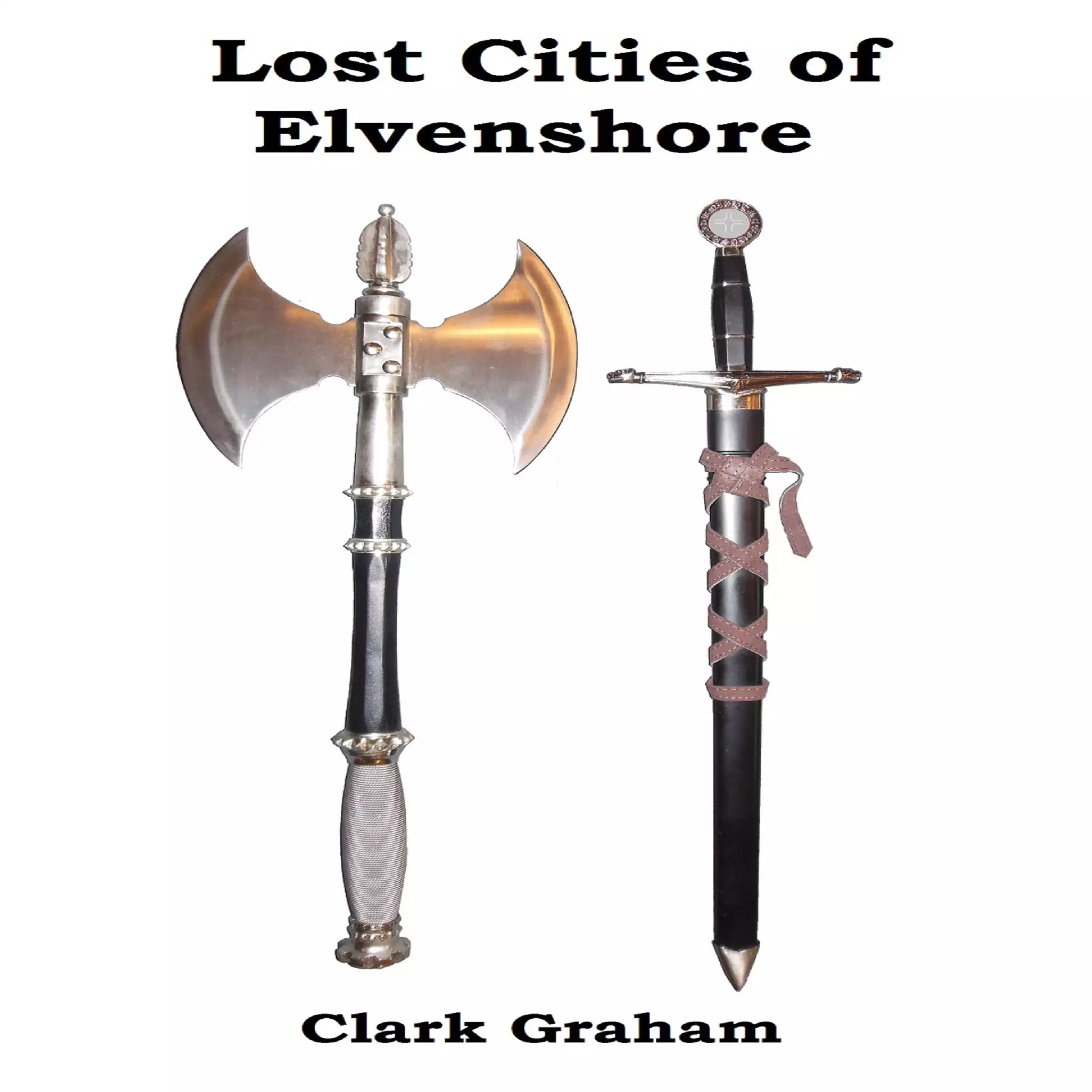 The Lost Cities of Elvenshore: Elvenshore Series, Book 2