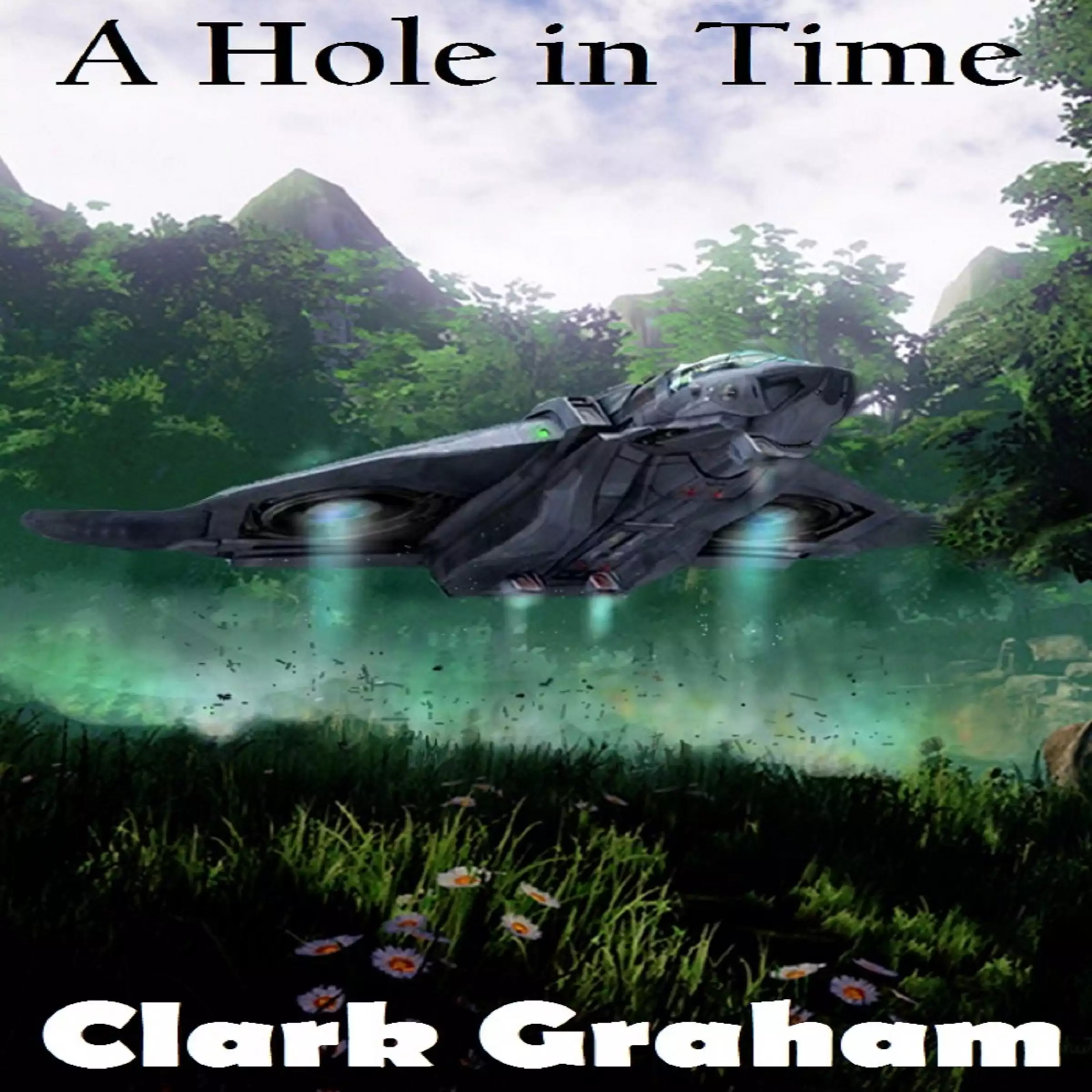 A Hole in Time: Time Loop, Book 2