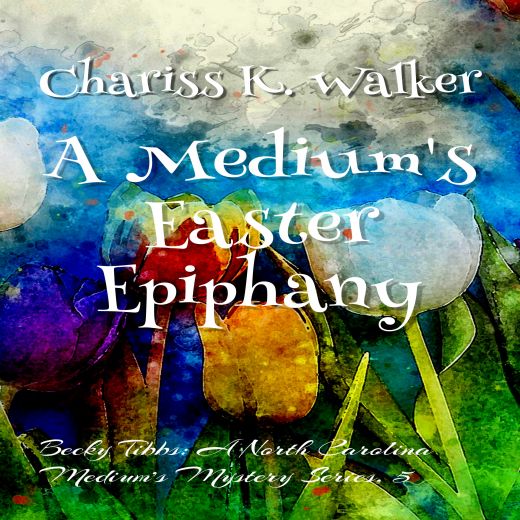 A Medium's Easter Epiphany