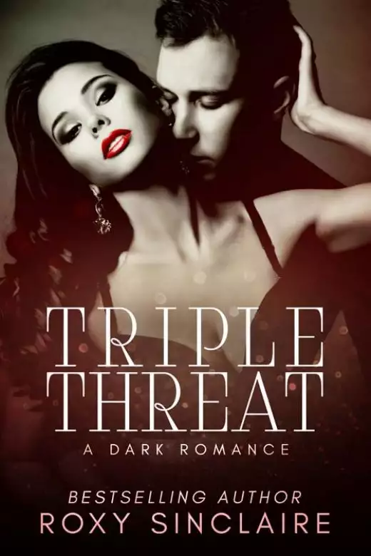 Triple Threat: A Dark Romance
