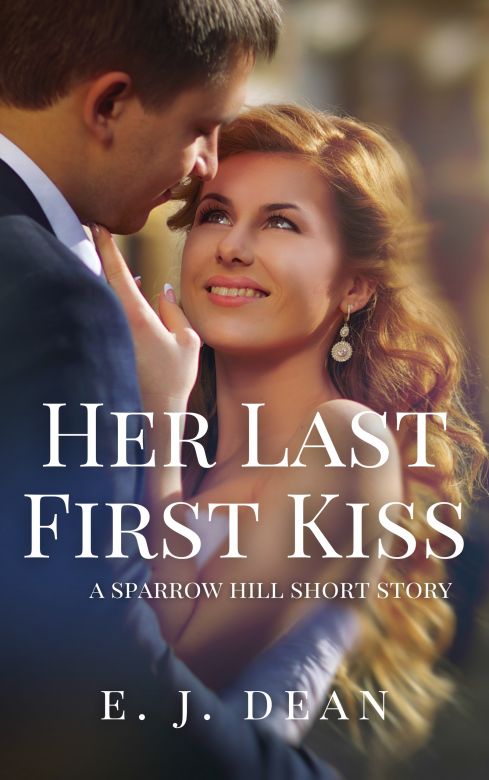 Her Last First Kiss: A Sweet, Small Town Hero Romance