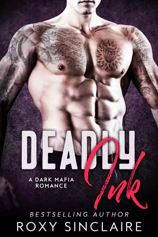 Deadly Ink: A Dark Mafia Romance