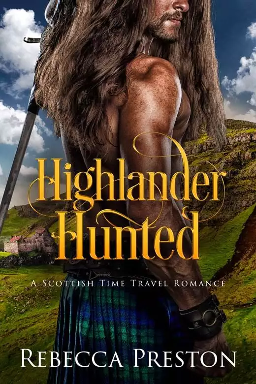 Highlander Hunted: A Scottish Time Travel Romance