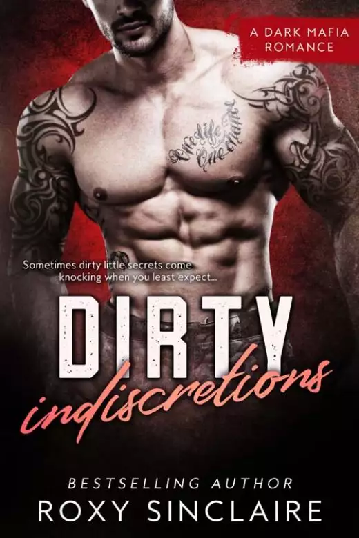 Dirty Indiscretions: A Dark Mafia Romance