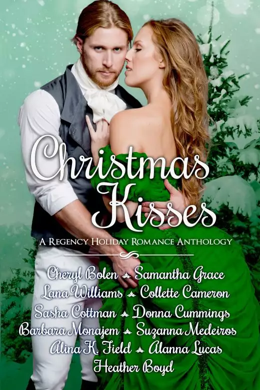 Christmas Kisses: A Regency Holiday Romance Anthology