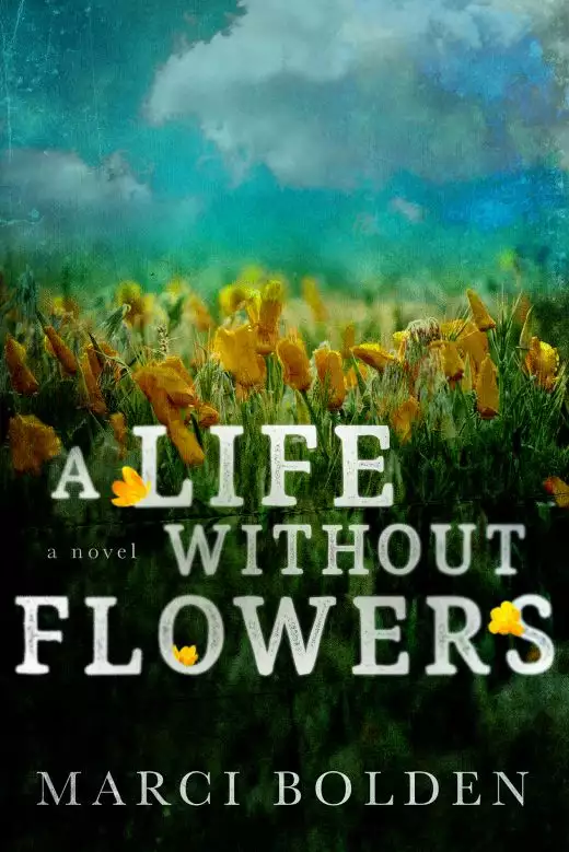 A Life Without Flowers: A Life Without Book 2
