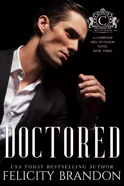 Doctored (A Cambridge Men of Honor Novel Book Three): A Dark Mafia Bad Boy Romance