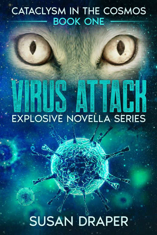 Virus Attack:  Cataclysm in the Cosmos 