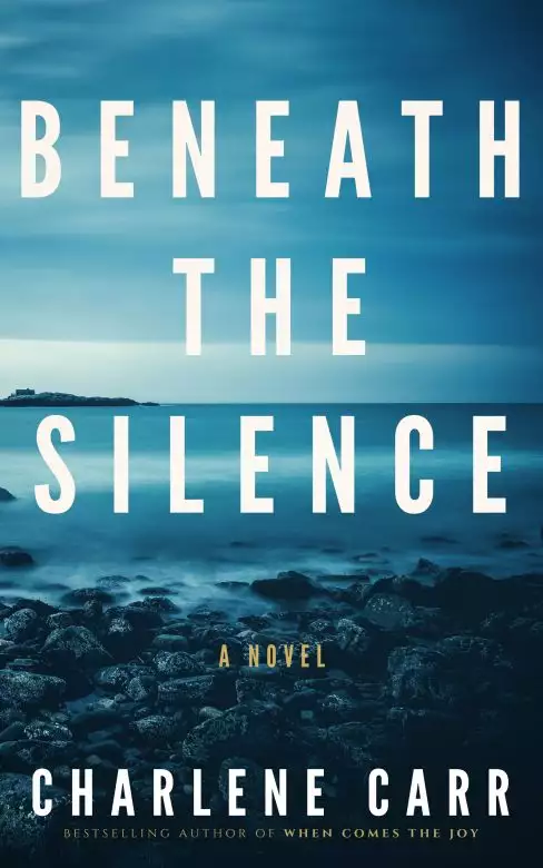 Beneath the Silence: A Novel