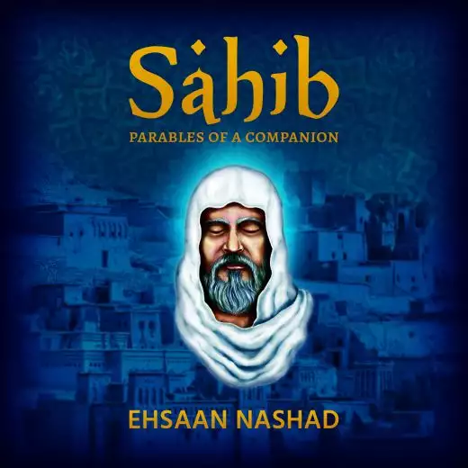 Sahib: Parables of a Companion