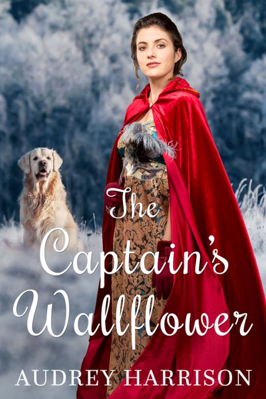 The Captain's Wallflower - A Regency Romance
