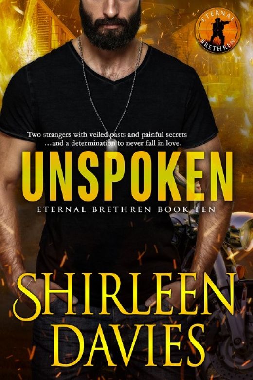 Unspoken (Eternal Brethren Military Romantic Suspense Book 10)