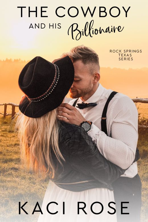 The Cowboy and His Billionaire: A Small Town Billionaire Romance