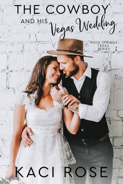 The Cowboy and His Vegas Wedding: An Accidental Marriage Romance