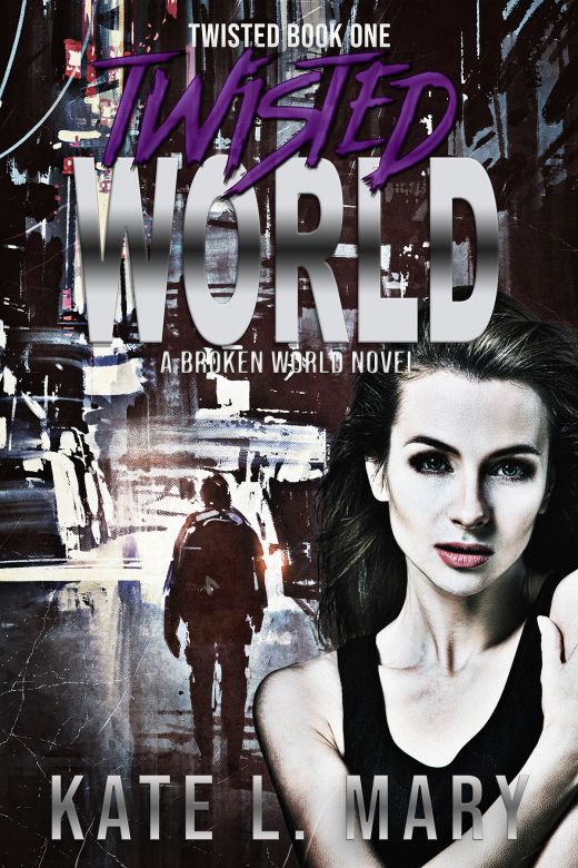 Twisted World: A Broken World Novel