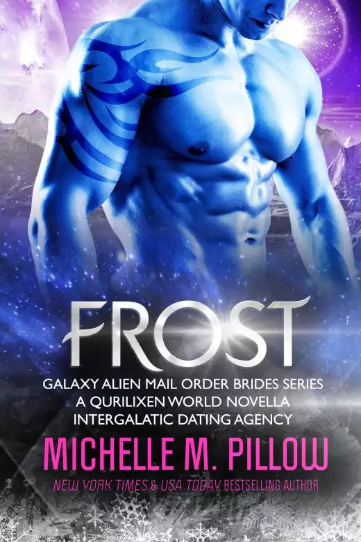 Frost: A Qurilixen World Novella  (Galaxy Alien Mail Order Brides Book 5)
