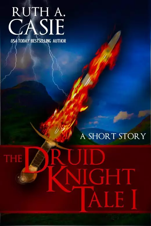 The Druid Knight Tale 1: A Short Story
