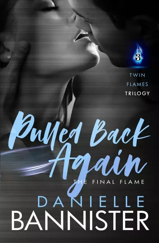 Pulled Back Again-Book 2-The Final Flame