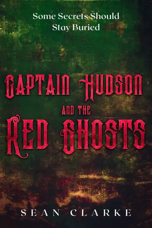 Captain Hudson and the Red Ghosts