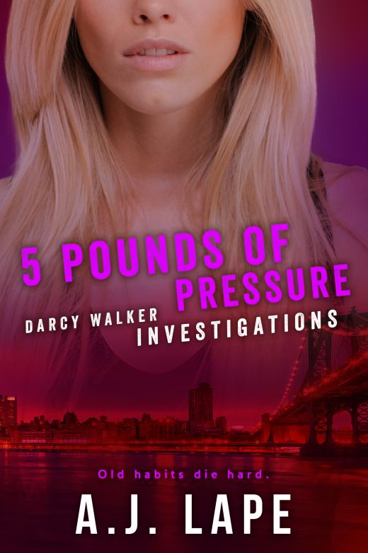 5 Pounds of Pressure: A Female Sleuth Thriller