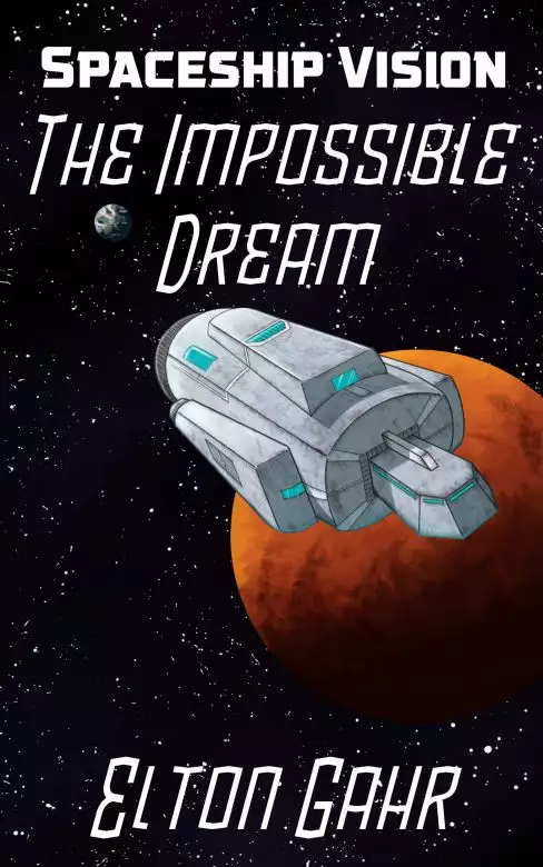 Spaceship Vision: The Impossible Dream