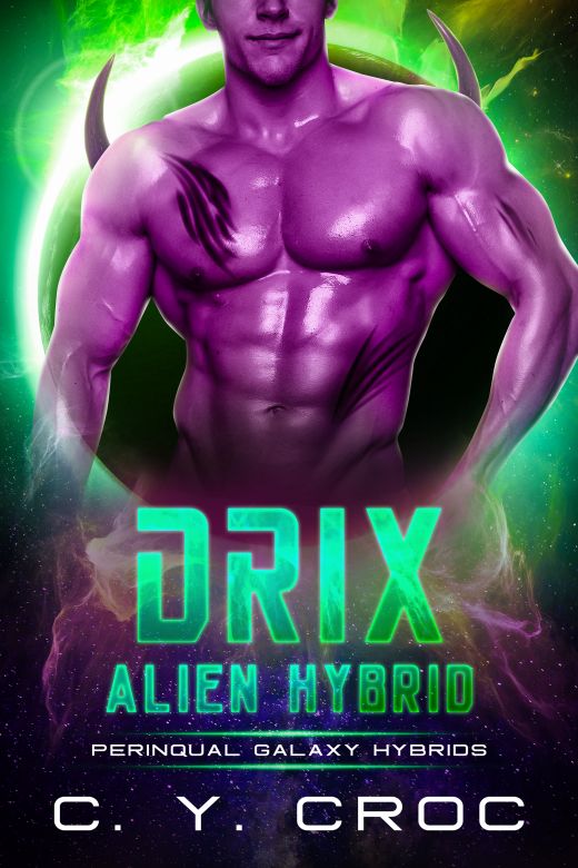 Drix Alien Hybrid : A SciFi Romance