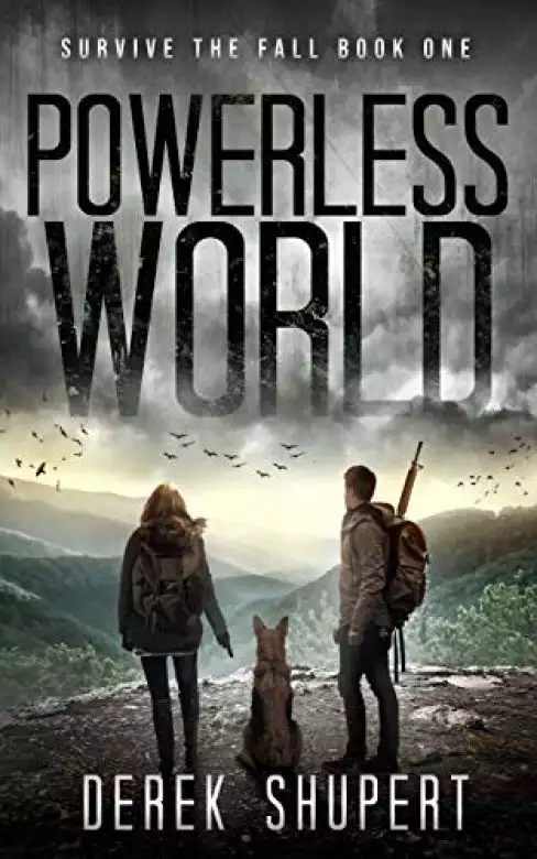 Powerless World: A Post-Apocalyptic Survival Thriller: Survive the Fall, Book 1