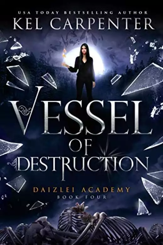 Vessel of Destruction: Daizlei Academy, Book 4
