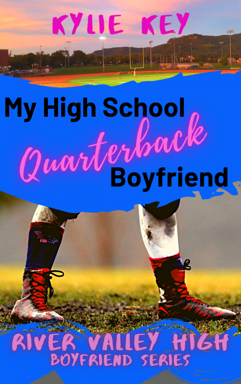 My High School Quarterback Boyfriend (A Sweet YA Romance)