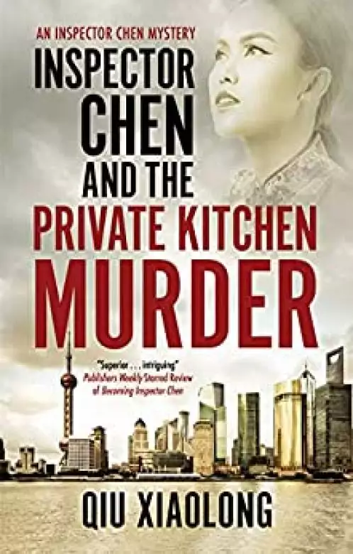 Inspector Chen and the Private Kitchen Murder: Detective Inspector Chen, Book 12