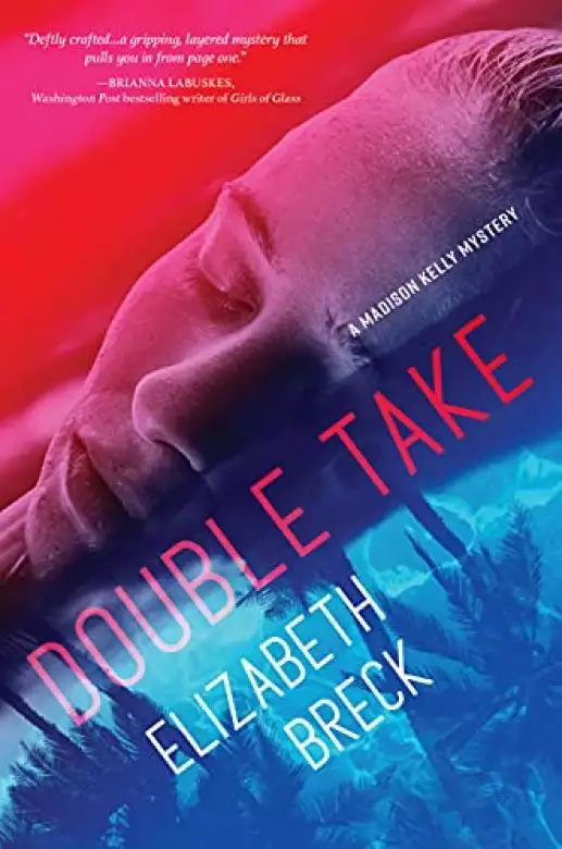 Double Take: A Madison Kelly Mystery, Book 2