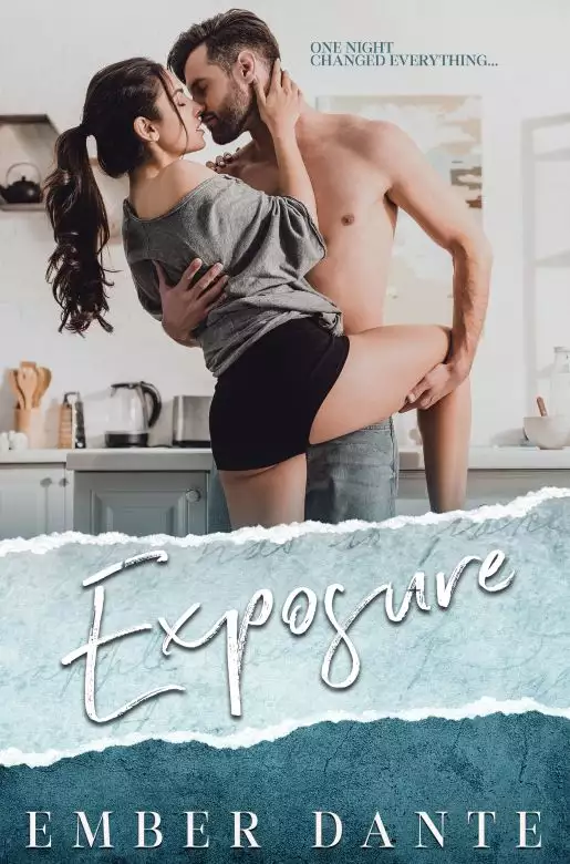 Exposure: A Second Chance Romance