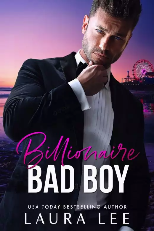 Billionaire Bad Boy: An Enemies-to-Lovers, Second Chance Romance