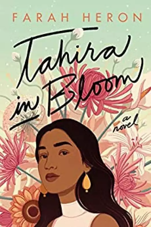 Tahira in Bloom: A Novel