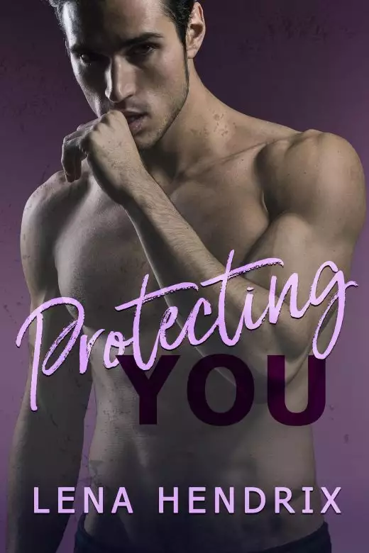 Protecting You: a steamy single mom cop romance