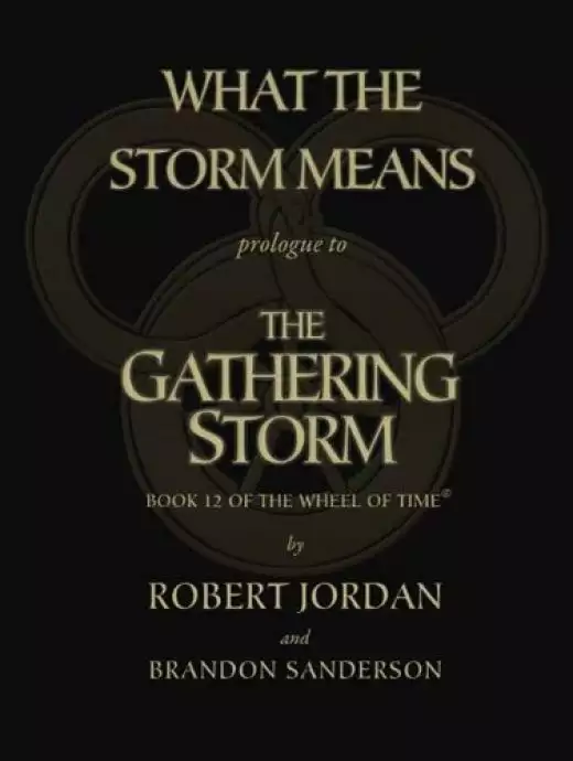 What the Storm Means: Prologue to the Gathering Storm