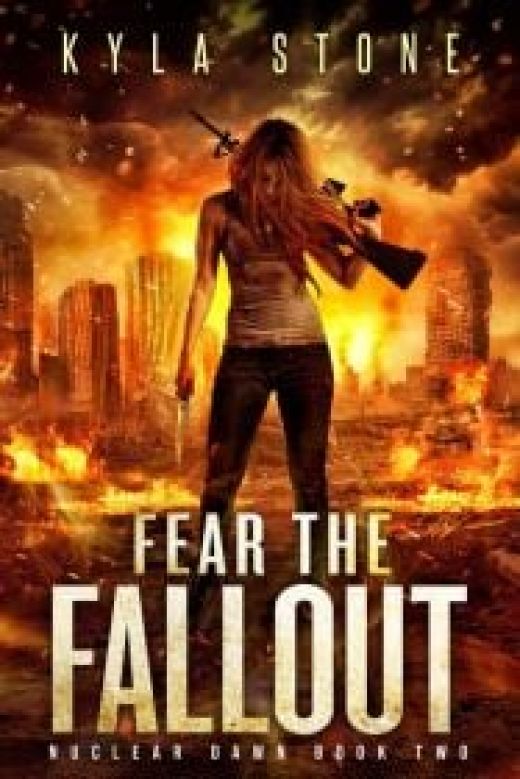 Fear the Fallout: Nuclear Dawn, Book 2
