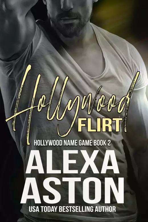 Hollywood Flirt (Hollywood Name Game Book 2)