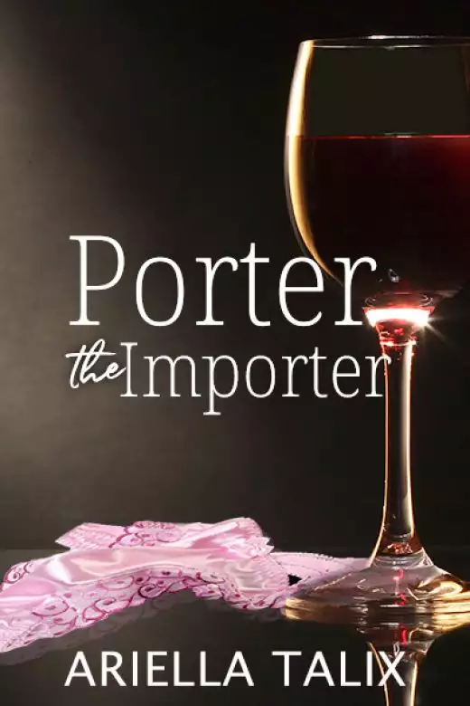 Porter the Importer: Prequel to The Drummonds